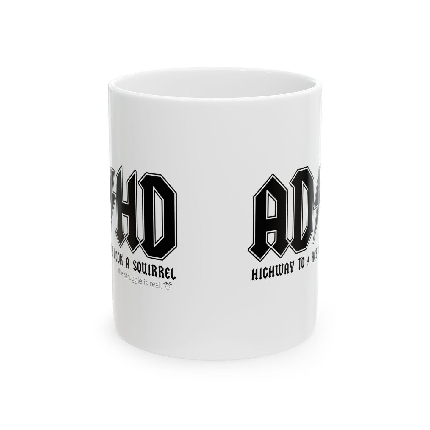 ADHD - Ceramic Mug, 11oz