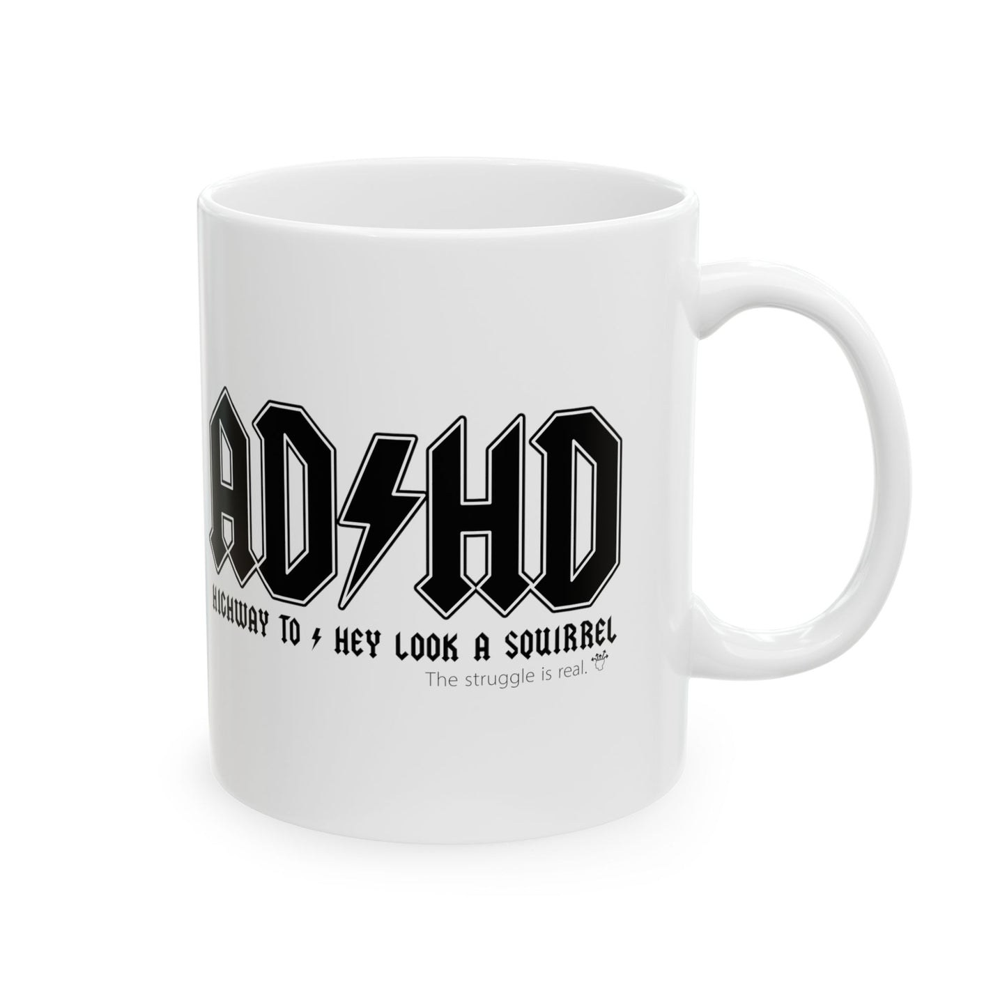 ADHD - Ceramic Mug, 11oz